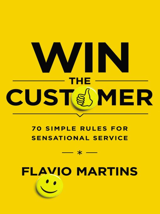 Title details for Win the Customer by Flavio Martins - Available